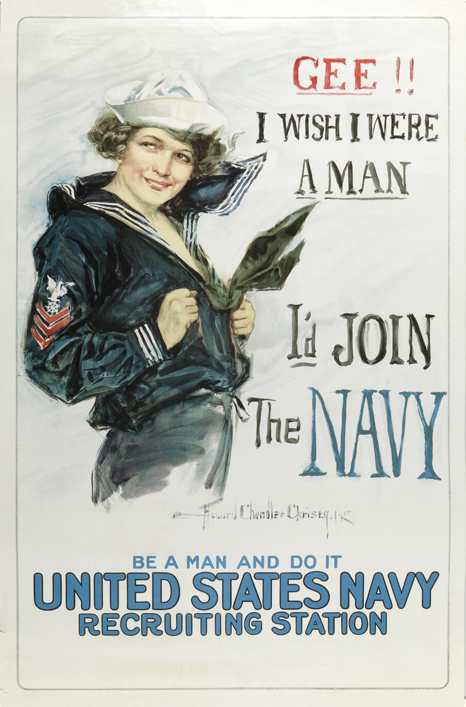 On white background to the left is a young woman wearing a sailor uniform. She smiles, grabbing her shirt while a gust of wind blows from behind. To the right the text reads: " Gee!! I Wish I Were A Man/ I'd Join the Navy". At bottom center: " Be a Man And Do It/ United Stated Navy Recruiting Station".