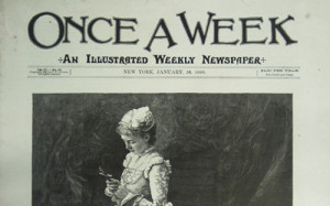An old fashioned newspaper with masthead saying"ONCE A WEEK" with frontpage image of woman, gazing down, in fancy gown