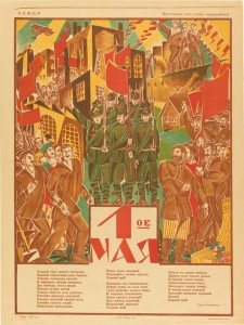 A phalanx of soldiers stands at the center of the poster, waving red flags. A title beneath them reads "The 1st of May." They are flanked by peasants and workers. An angular, modern cityscape rises behind them.