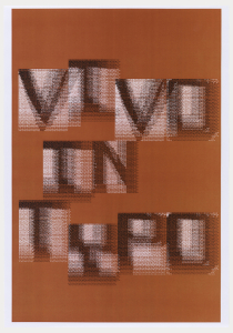 Vivo in Typo in single iteration, oriented vertically. Letters printed in black ink with white ground on red, in dense overlay.