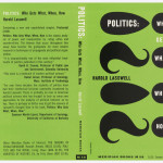 Book cover, Politics: Who Gets What, When, How; 1958; Designed by Elaine Lustig Cohen (American, 1927–2016) for Meridian Books (New York, New York, USA); Written by Harold Lasswell (American, 1902–1978); Offset lithograph on off-white wove paper; Gift of Tamar Cohen and Dave Slatoff; 1993-31-12
