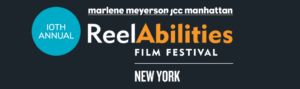 Marlene Meyerson JCC Manhattan ReelAbilities Film Festival: New York