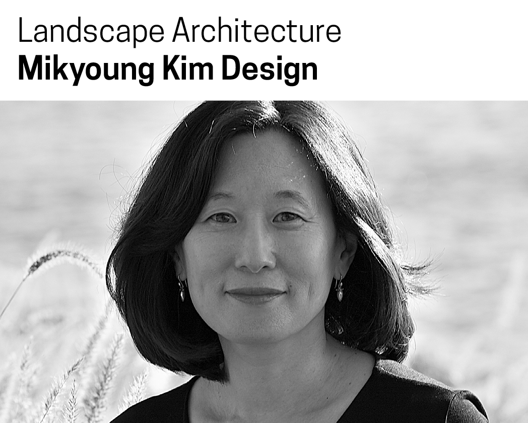 Landscape Architecture winner Mikyoung Kim Design