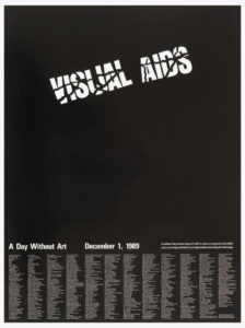 Poster consists of white text on a black background. Upper center: The words "VISUAL AIDS" are printed with a cracked effect. Columns of text appear on the bottom with the names of arts organizations. Above the columns, in slightly larger, bolder text: A Day Without Art December 1, 1989 A national day of mourning and call for action in response to the AIDS / crisis involving individuals and organizations.