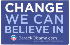 This is an iconic Obama rally poster from 2008. Change we can believe in BarackObama.com.
