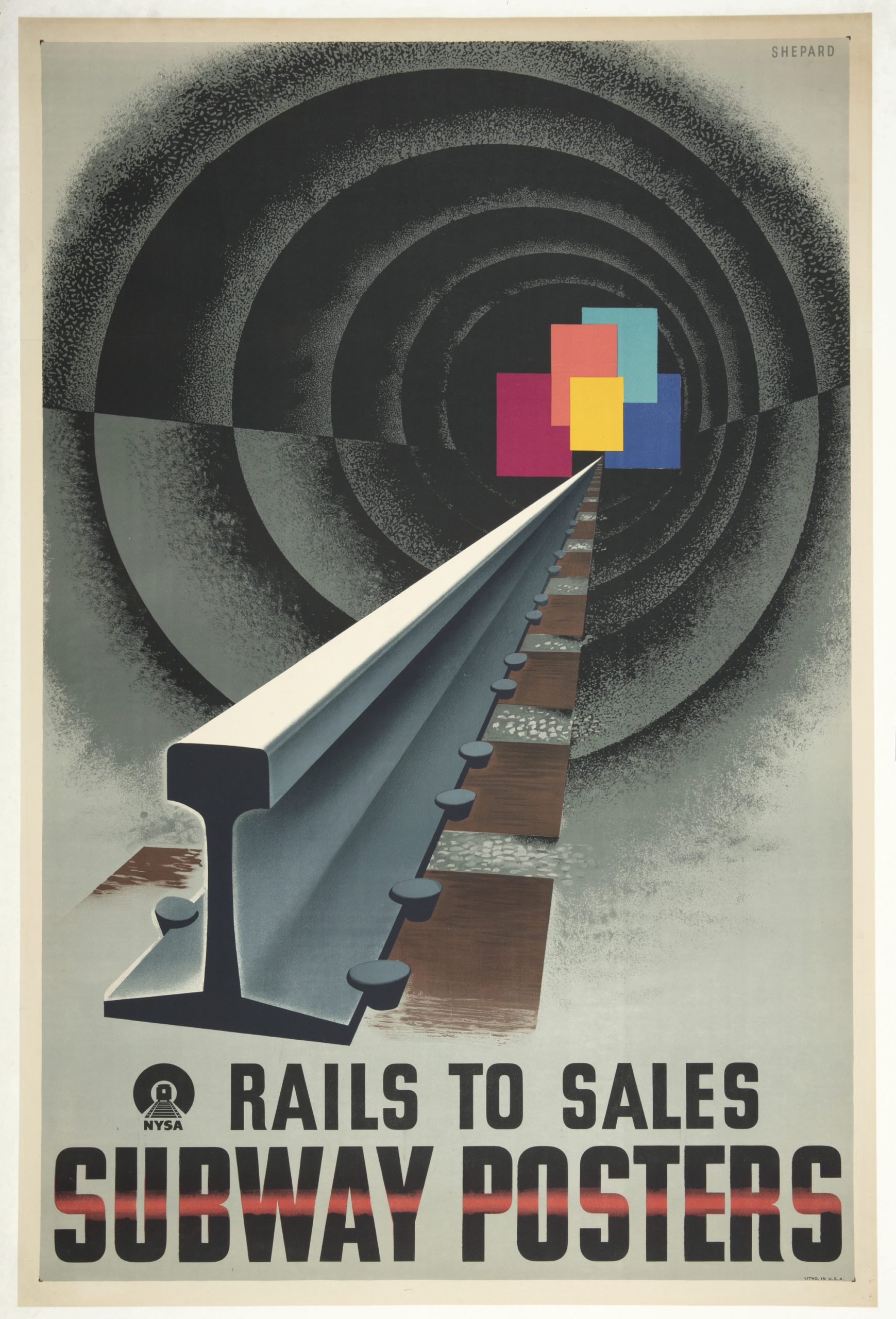 Image features a poster for the New York Subway Advertising Company, encouraging businesses to purchase advertising space in subway stations or on trains. In the foreground, at bottom left, a single train's rail, rendered in perspective extends into a black, spiraling tunnel. At the vanishing point of the tunnel, a cluster of colorful, overlapping rectangles, meant to represent posters. Across the bottom, in black text: [New York Subway Advertising Company logo] RAILS TO SALES / SUBWAY POSTERS [a red line cuts through the center of "subway posters"]. Please scroll down to read the blog post about this object.