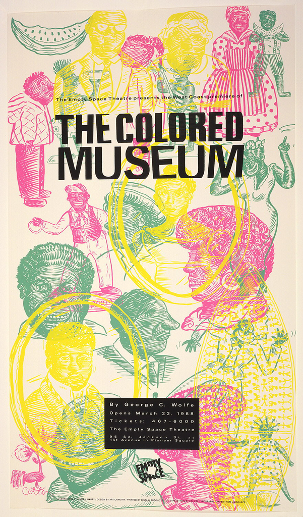 Poster design with black text on a background of figures illustrated in pink, yellow and green. Black text: The Empty Space Theatre presents the West coast premiere of / THE COLORED / MUSEUM; white text in black box, below: By George C. Wolfe / Opens March 23, 1988 / Tickets: 467-6000 / The Empty Space Theatre / 95 So. Jackson St. at / 1st Avenue in Pioneer Square.