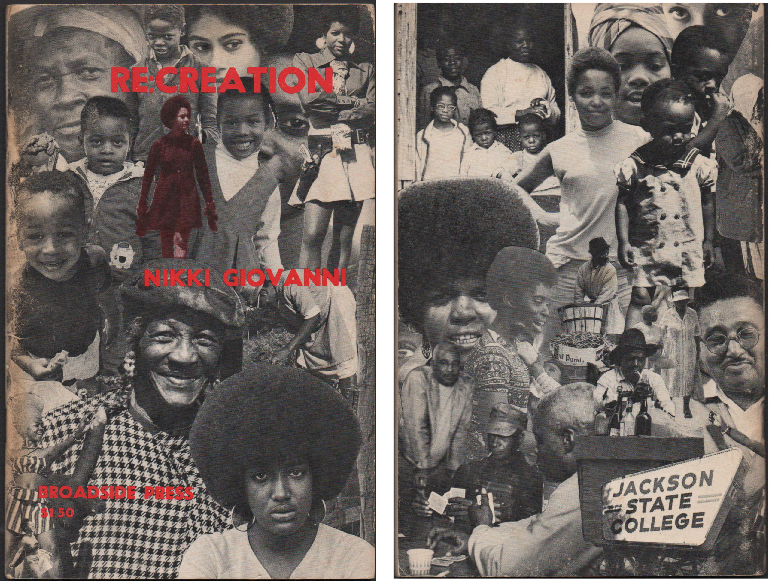 The front and back covers of a book are shown. A collage of black-and-white photographs completely bleeds off all sides of the two covers. The cut-and-pasted photographs depict Black people of different ages, some with natural Afro hair styles. The title “RE:CREATION” and the author’s name are typeset in red Futura caps. One figure is highlighted with red ink, printed transparently over the black photograph. An outdoor sign for Jackson State College appears on the back cover.