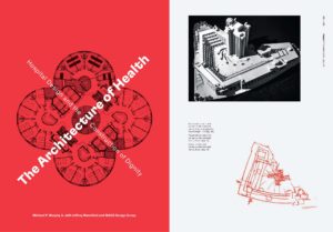Red book cover with white text that reads “The Architecture of Health: Hospital Design and the Construction of Dignity.” A page from the book is also shown with architectural illustrations.