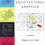 A book cover with the title [Architectural Graphics] by [Francis D.K. Ching].
