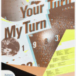 Abstract, collage-like poster with [Your Turn, My Turn, 1983] printed in large red letters across the center, surrounded by a photograph of planet Earth, a spattering of white, red, and blue, and more information about the event. Most of the poster is rendered in offset red and blue, giving the effect of a technological glitch.
