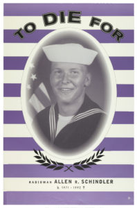 A black-and-white photograph in an oval frame shows a young white man in a sailor’s hat and uniform. Purple and white stripes fill the background and a garland adorns the bottom of the frame. The curved headline reads, “To Die For.” Beneath the photo is the legend, “Radioman Allen R. Schindler, b. 1971–1992)".