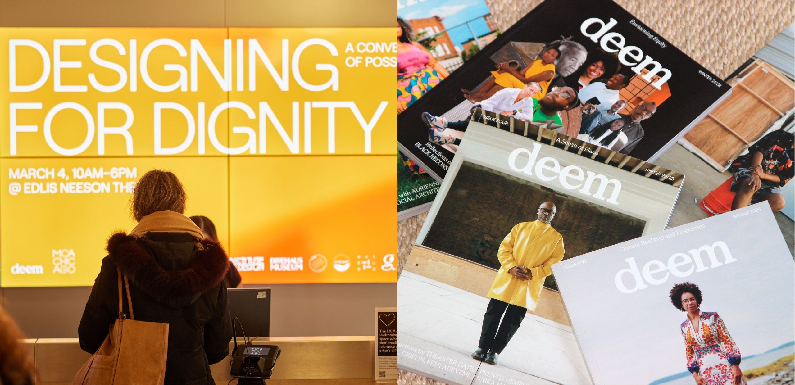 Two images. On the left a digital screen that says "Designing for Dignity." On the right, a table with magazines scattered.